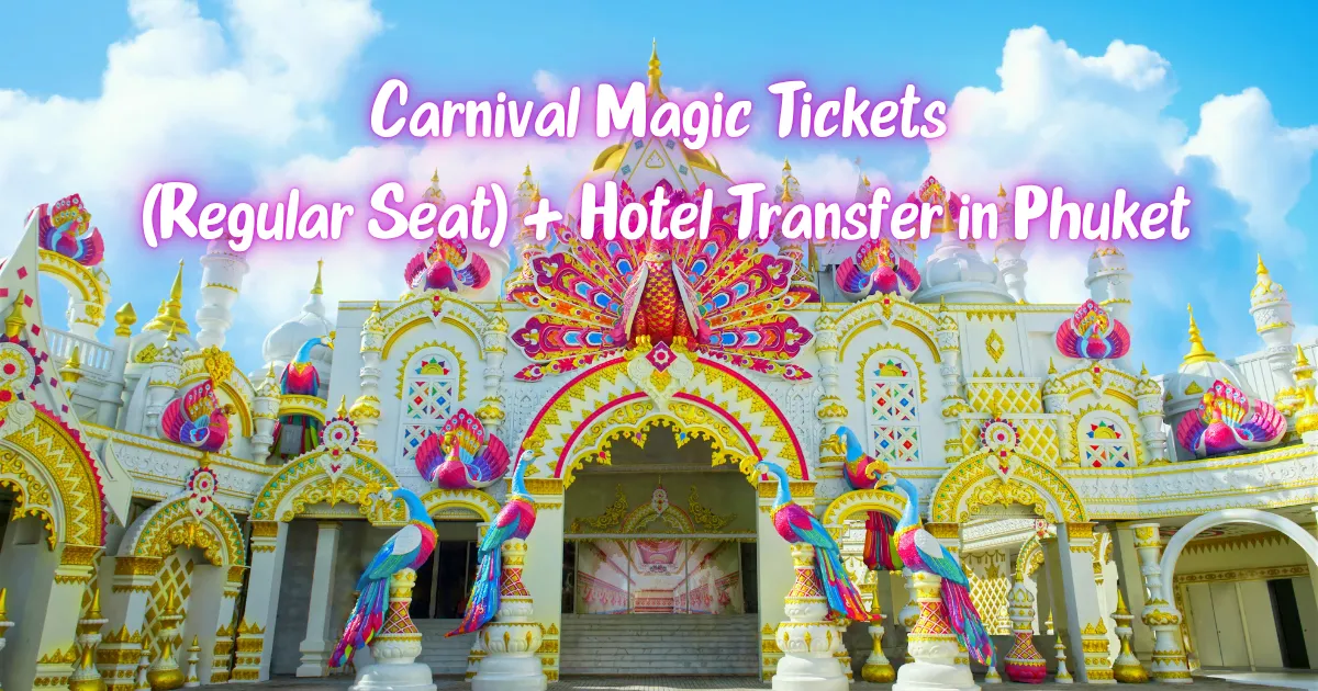 Carnival Magic Tickets (Regular Seat) + Hotel Transfer in Phuket